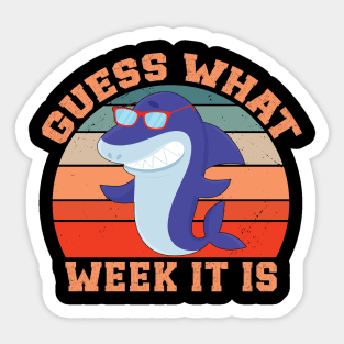 Guess What Week It Is Funny Shark Sticker